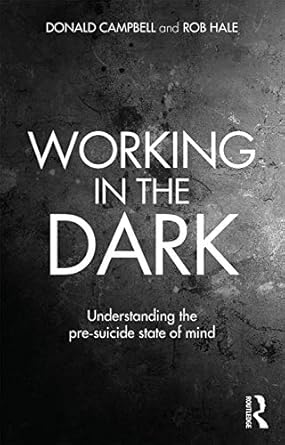 Working in the Dark  By Donald Campbell