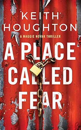 A Place Called Fear By Keith Houghton