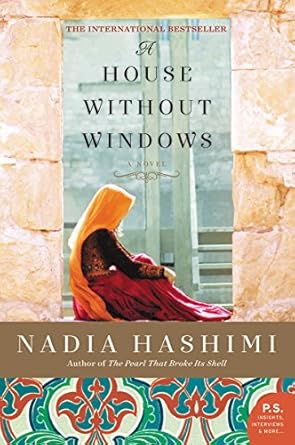 A House Without Windows: A Novel By Nadia Hashimi