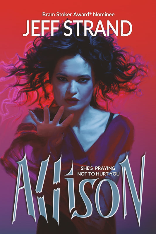 Allison  By Jeff Strand