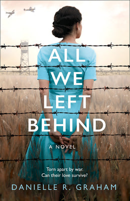 All We Left Behind By  Danielle R. Graham