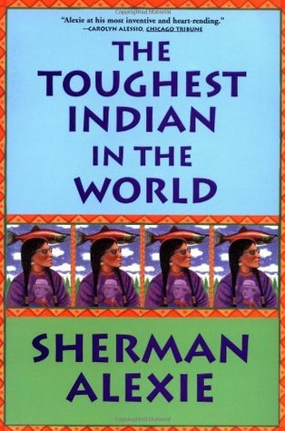The Toughest Indian in the World  By Sherman Alexie