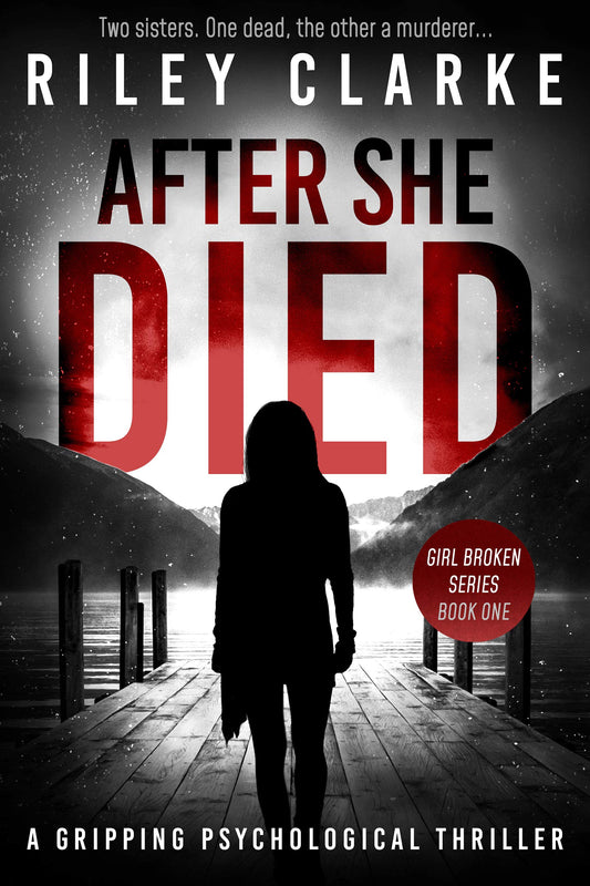 After She Died  By Riley Clarke