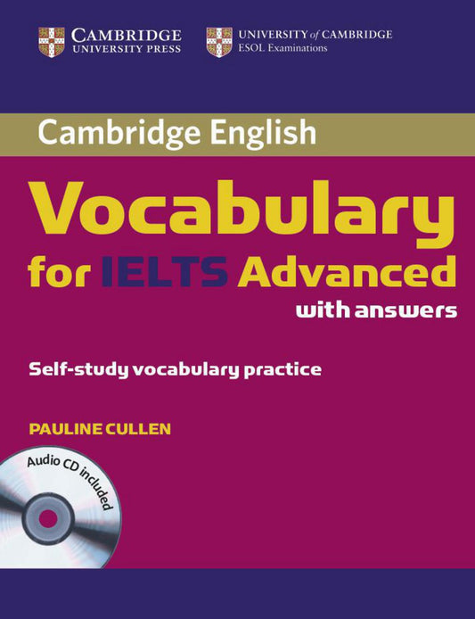 Cambridge Vocabulary for IELTS Advanced. Edition with answers and Audio-CD By Pauline Cullen