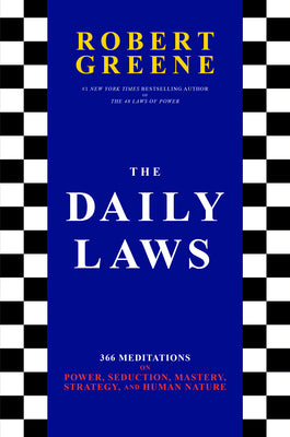 The Daily Laws: 366 Meditations  By Robert Greene