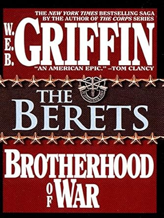 Brotherhood of War 5: The Berets By W.E.B. Griffin