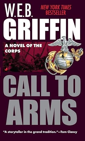 The Corps 2: Call to Arms  By W.E.B. Griffin