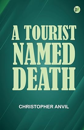 A Tourist Named Death By Christopher Anvil