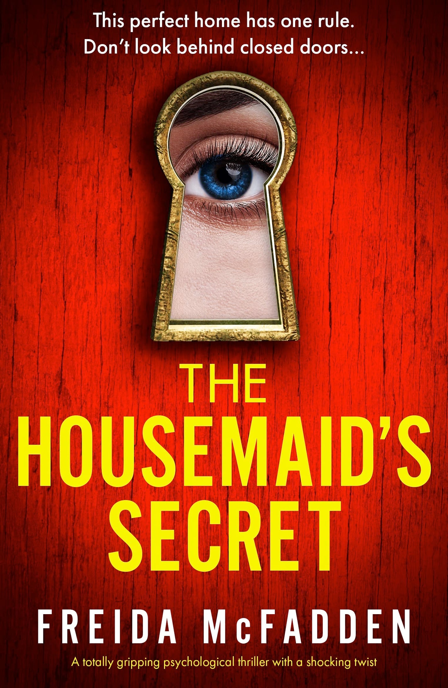 The Housemaid's Secret  By Freida McFadden