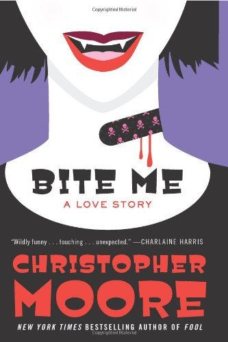 Bite Me  By Christopher Moore