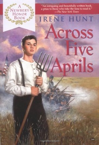 Across Five Aprils By  Irene Hunt