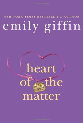 Heart of the Matter By Emily Giffin