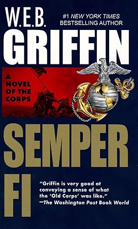 The Corps 1: Semper Fi By W.E.B. Griffin