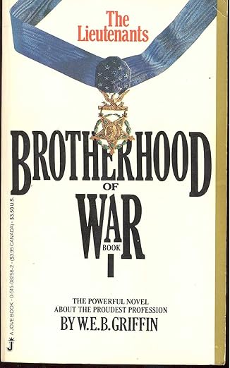 Brotherhood of War 01: The Lieutenants  By W.E.B. Griffin