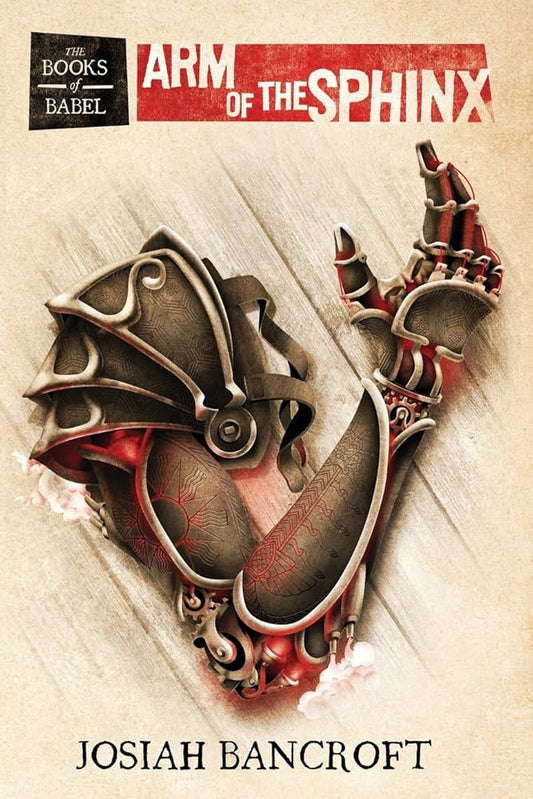 Arm of the Sphinx By Josiah Bancroft