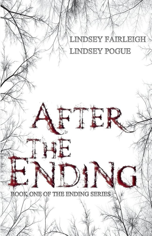 After the Ending By  Lindsey Pogue ,  Lindsey Fairleigh