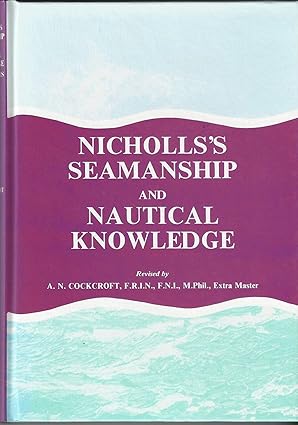 Nicholls Seamanship And Nautical Knowledge By A. N. Cockcroft], M. Phil