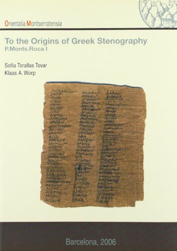 To the origins of Greek Stenography By Sofía Torallas Tovar