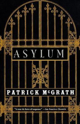 Asylum  Patrick McGrath