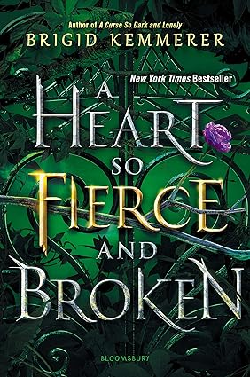 A Heart So Fierce and Broken: The Cursebreaker Series Book 2 By Brigid Kemmerer
