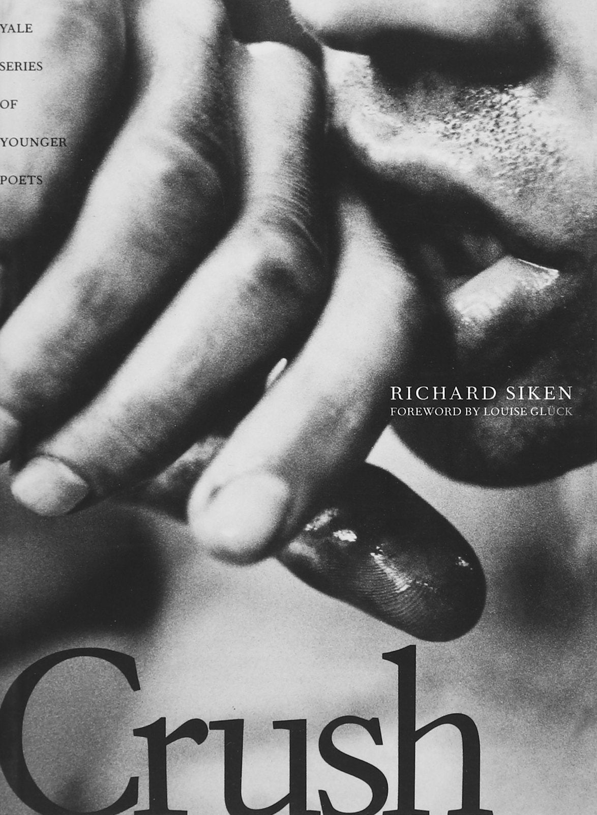 Crush By Richard Siken ,  Louise Glück  (Foreword)
