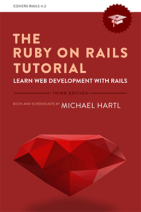 Ruby on Rails Tutorial: Learn Web Development with Rails  3rd Edition By Michael Hartl