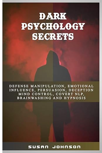 DARK PSYCHOLOGY SECRET BY Susan Johnson