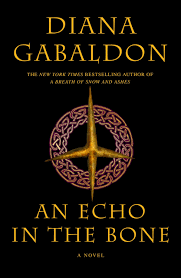 An Echo in the Bone By  Diana Gabaldon
