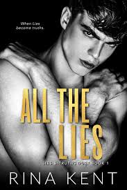 Lies & Truths Duet 1: All The Lies By  Rina Kent