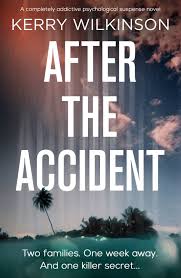 After the Accident  By Kerry Wilkinson