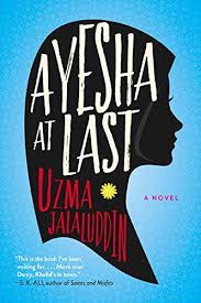 Ayesha at Last  By Uzma Jalaluddin